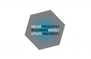 online-philosophy-resources-weekly-update