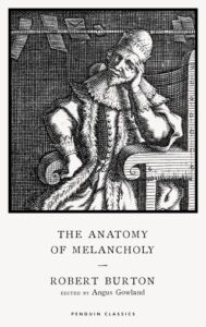 the-antidote-to-melancholy-robert-burtons-centuries-old-salve-for-depression-epochs-ahead-of-science