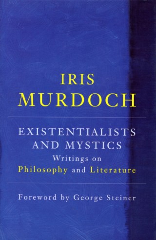 against-the-gods-iris-murdoch-on-truth-the-meaning-of-goodness-and-how-attention-unmasks-the-universe