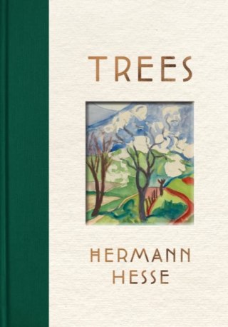 hermann-hesse-on-trees-and-the-meaning-of-life
